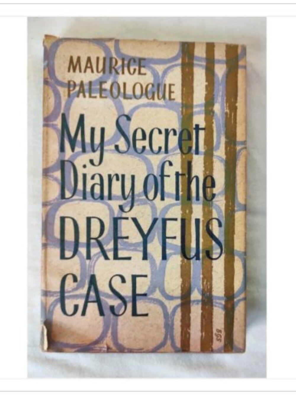 My Secret Diary of the Dreyfus Case by Maurice Paleologue 1957